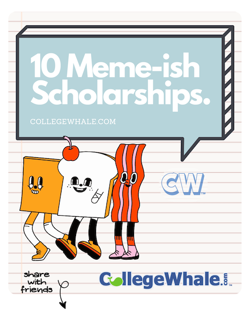10 Meme-Worthy Scholarships
