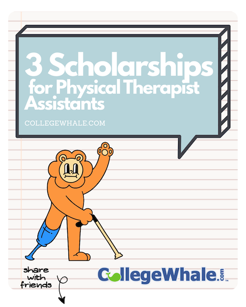 3 Scholarships For Physical Therapist Assistants